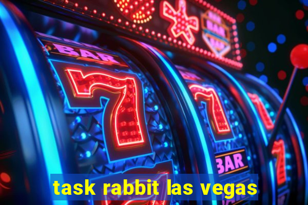 task rabbit las vegas